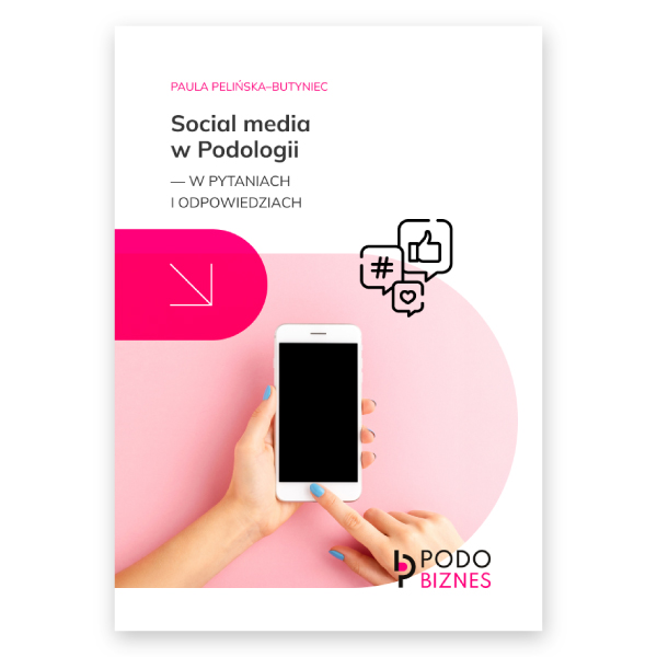 Social media w podologii – w pytaniach i odpowiedziach